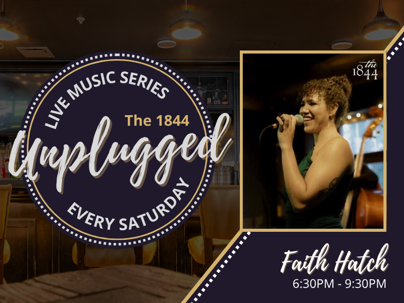 FAITH HATCH | THE 1844 UNPLUGGED: LIVE MUSIC SERIES