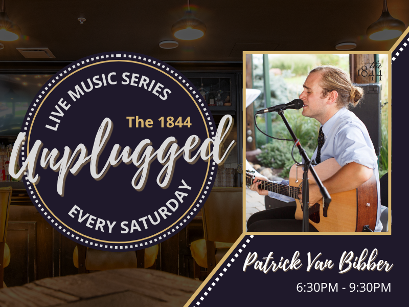 PATRICK VAN BIBBER | THE 1844 UNPLUGGED: LIVE MUSIC SERIES