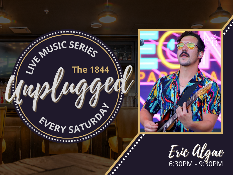ERIC ALGAE | THE 1844 UNPLUGGED: LIVE MUSIC SERIES 3/14