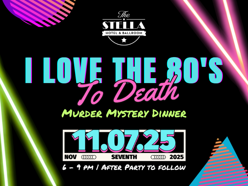 MURDER MYSTERY DINNER: I LOVE THE 80'S TO DEATH